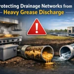 Protecting Drainage Networks from Heavy Grease Discharge