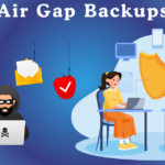 Air Gap Backups