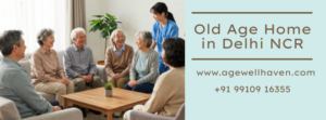 Old age home in Delhi NCR