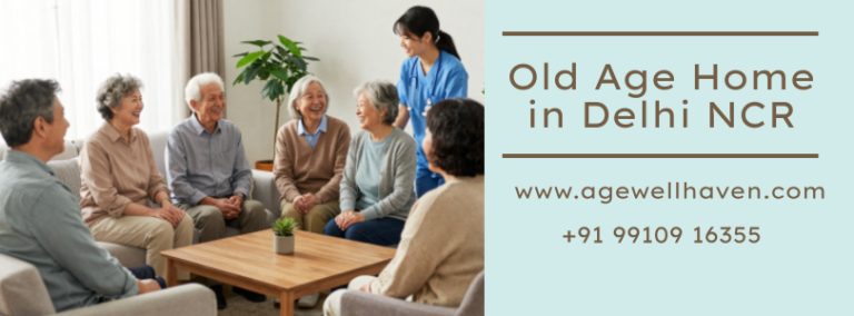 Old age home in Delhi NCR